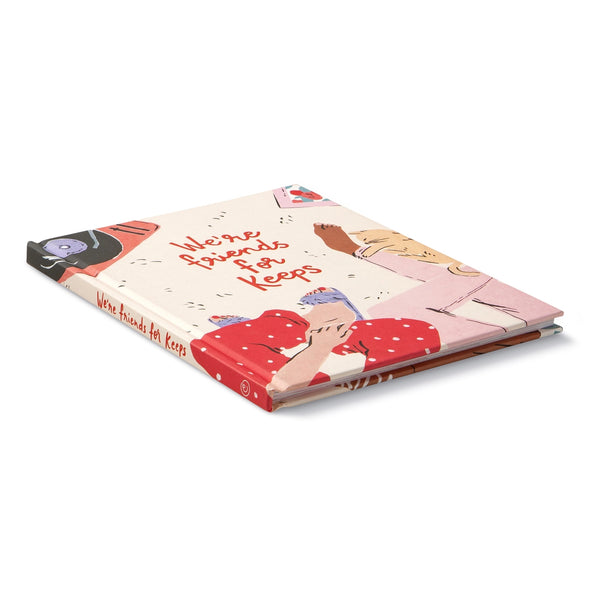 Book - WE’RE FRIENDS FOR KEEPS
