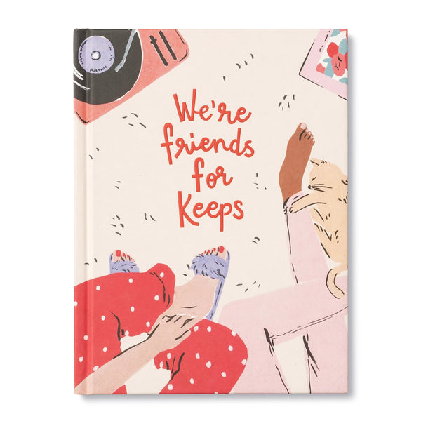 Book - WE’RE FRIENDS FOR KEEPS